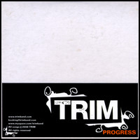 Trim - Progress