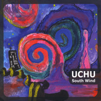 UCHU - South Wind