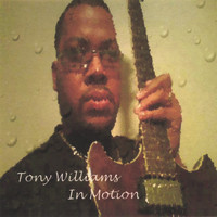 Tony Williams - In Motion