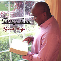 Tony Lee - Speak Life