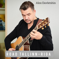 Alex Davletshin - Road Tallinn-Riga