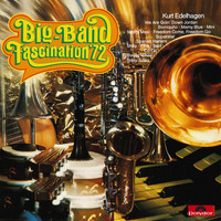 Kurt Edelhagen - Big Band Fascination '72