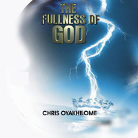 Chris Oyakhilome - The Fullness of God, Vol. 1, Pt. 2 (Live)