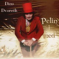 Dino Dvornik - Pelin I Med