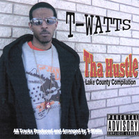 T-Watts - Tha Hustle