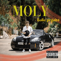 Moly - Baila Pegaíto (Explicit)