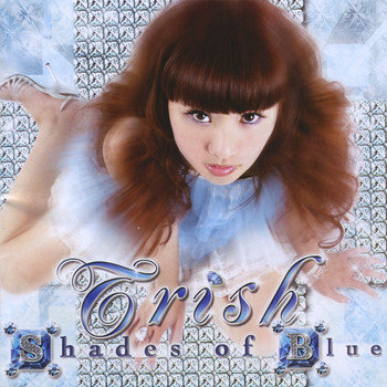 Trish - Shades of Blue