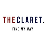 The Claret - Find My Way