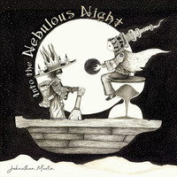 Johnathan Martin - Into the Nebulous Night