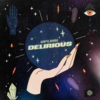 Uplink - Delirious