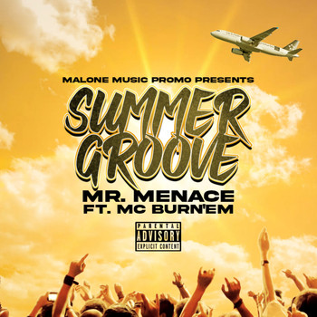Menace - Summer Groove (feat. MC BURN'EM) (Explicit)