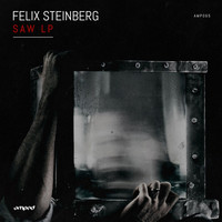 Felix Steinberg - Saw LP