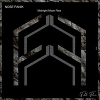 Nose Panik - Midnight Moon Rise