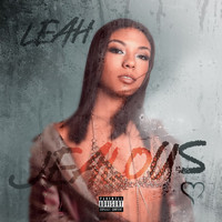 Leah - JEALOUS (Explicit)