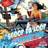 Scoop da Loop - Summer Day