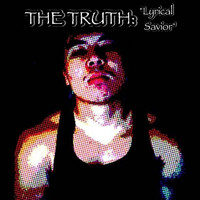 The Truth - Lyrical Savior