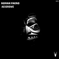 Roman Faero - ACIDROWE