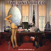 The Unit Breed - Our Soul Has Many Songs