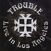 Trouble - Trouble Live in LA