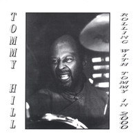 Tommy Hill - Rollin' with Tommy in 2000