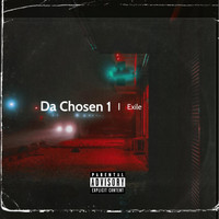 Exile - Da Chosen 1 (Explicit)