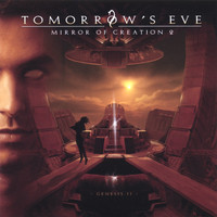 Tomorrow's Eve - Mirror of Creation II: the Genesis II