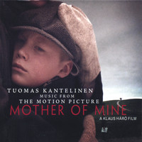Tuomas Kantelinen - Mother of Mine