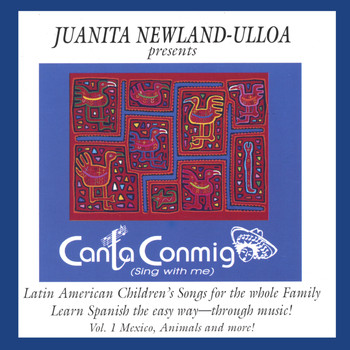Juanita Newland Ulloa - Canta Conmigo Vol 1