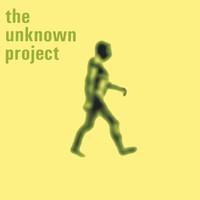 The Unknown Project - The Unknown Project