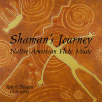 Robert Turgeon - Shaman's Journey