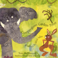 Tom McDermott - Cooperation Garden Time: Stories and Songs for Kids