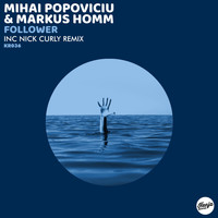 Mihai Popoviciu and Markus Homm - Follower