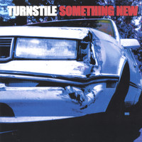 Turnstile - Something New
