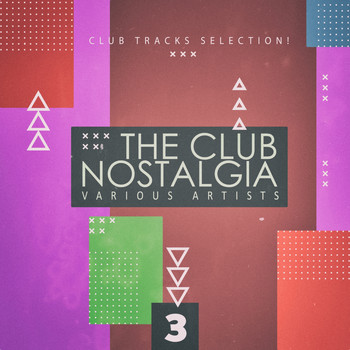 Various Artists - The Club Nostalgia, Vol. 3