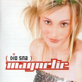 Magnetic - Dio Sna