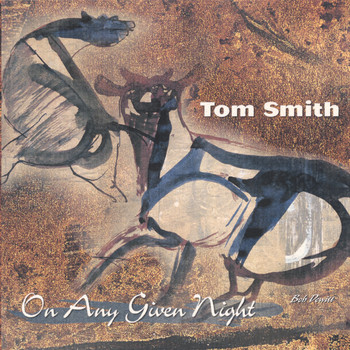 Tom Smith - On Any Given Night