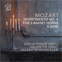 David Philip Hefti, Valentin Vogt & Valentin Wandeler - Divertimento Nr. 4 For 3 Basset Horns, K.439b