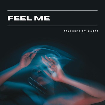 Marto - Feel Me