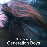 Generation Boys - Babes