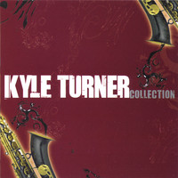 Kyle Turner - Collection