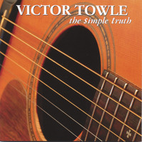 Victor Towle - The Simple Truth