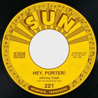 Johnny Cash - Hey, Porter! / Cry! Cry! Cry!