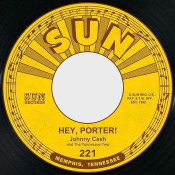 Johnny Cash - Hey, Porter! / Cry! Cry! Cry!