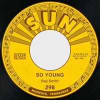 Ray Smith - So Young / Right Behind You Baby