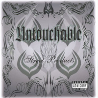 Untouchable - Street Products