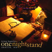 Trina Hamlin - One Nightstand Seattle, WA