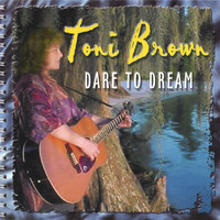 Toni Brown - Dare To Dream
