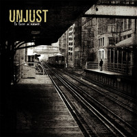 Unjust - To Lose A Name