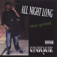 Unique - ALL NIGHT LONG the grind