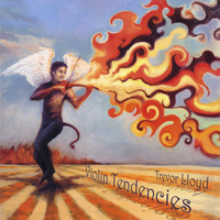 Trevor Lloyd - Violin Tendencies